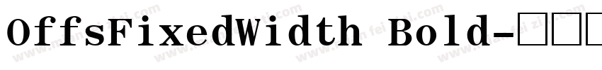 OffsFixedWidth Bold字体转换